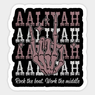 Rock The Boat. Work The Middle Quotes Music Skeleton Hand Sticker